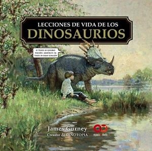 LECCIONES DE VIDA DE LOS DINOSAURIOS | 9788441552210