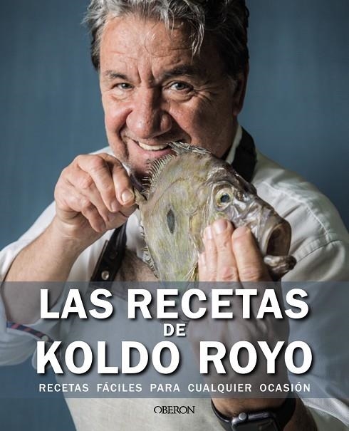 LAS RECETAS DE KOLDO ROYO | 9788441545908