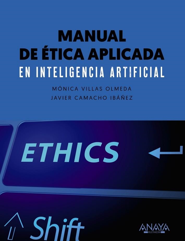 MANUAL DE ÉTICA APLICADA EN INTELIGENCIA ARTIFICIAL | 9788441545953