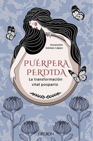 PUÉRPERA PERDIDA. LA TRANSFORMACIÓN VITAL POSPARTO | 9788441546585