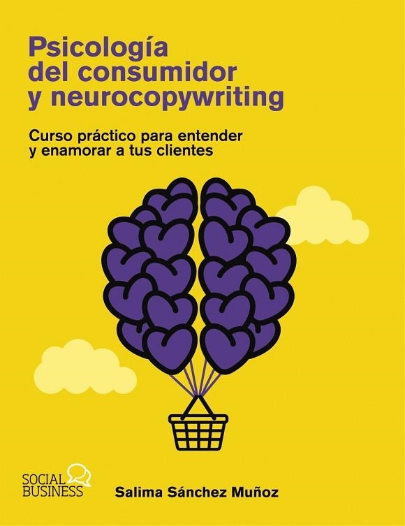PSICOLOGÍA DEL CONSUMIDOR Y NEUROCOPYWRITING | 9788441551398