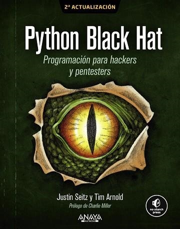 PYTHON BLACK HAT. PROGRAMACIÓN PARA HACKERS Y PENTESTERS | 9788441552258
