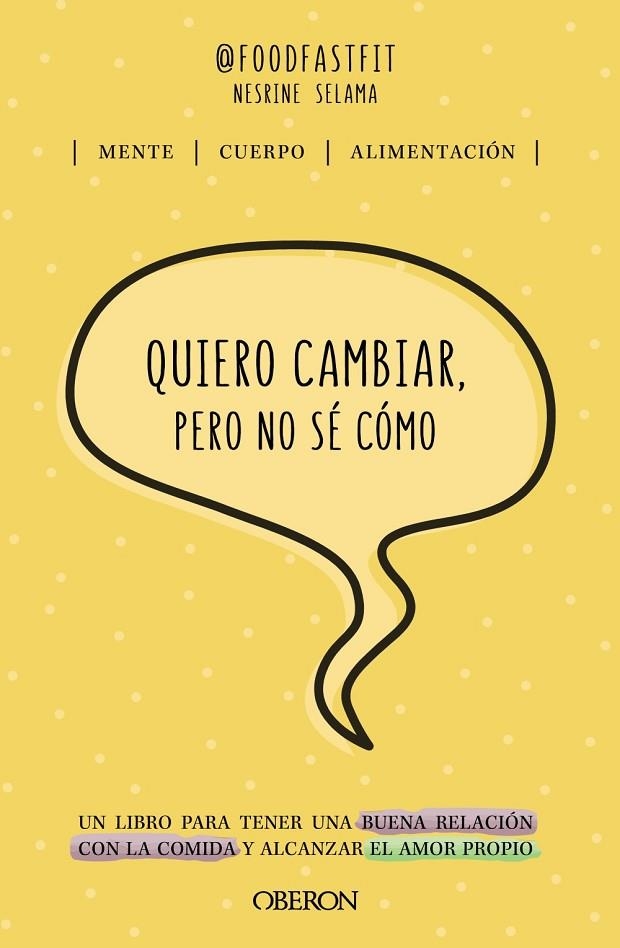 QUIERO CAMBIAR, PERO NO SÉ CÓMO | 9788441546639