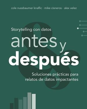 STORYTELLING CON DATOS, ANTES Y DESPUÉS | 9788441552739