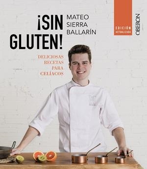 SIN GLUTEN! EDICIÓN ACTUALIZADA | 9788441545625