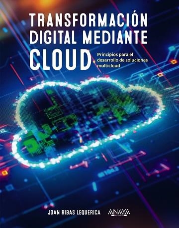 TRANSFORMACIÓN DIGITAL MEDIANTE CLOUD | 9788441546370