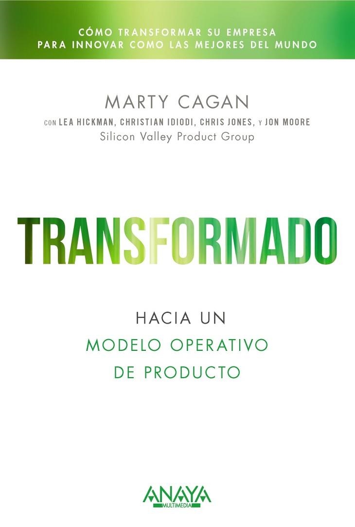 TRANSFORMADO. HACIA UN MODELO OPERATIVO DE PRODUCTO | 9788441550582
