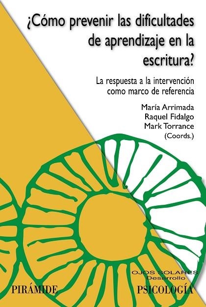 ¿CÓMO PREVENIR LAS DIFICULTADES DE APRENDIZAJE EN LA ESCRITURA? | 9788436847185