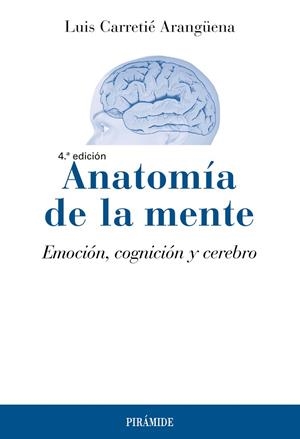 ANATOMÍA DE LA MENTE | 9788436849387
