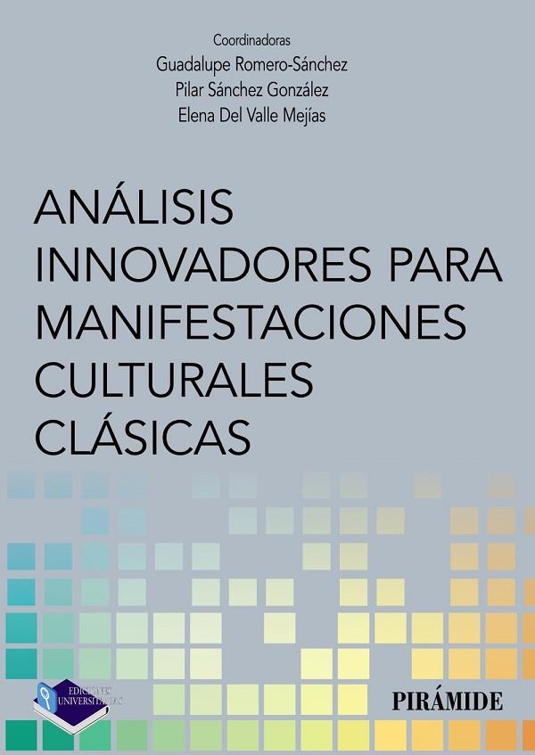 ANÁLISIS INNOVADORES PARA MANIFESTACIONES CULTURALES CLÁSICAS | 9788436842654