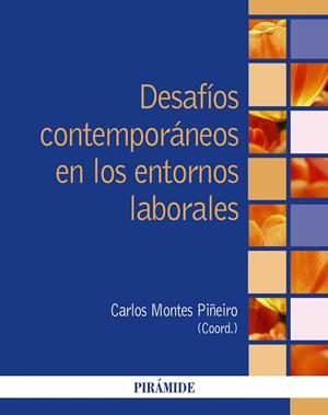 DESAFÍOS CONTEMPORÁNEOS EN LOS ENTORNOS LABORALES | 9788436849776