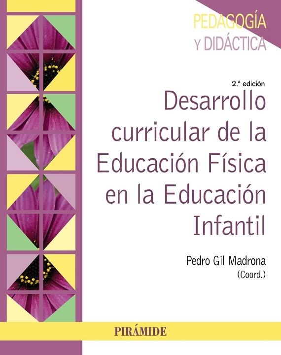 DESARROLLO CURRICULAR DE LA EDUCACIÓN FÍSICA EN LA EDUCACIÓN INFANTIL | 9788436848915