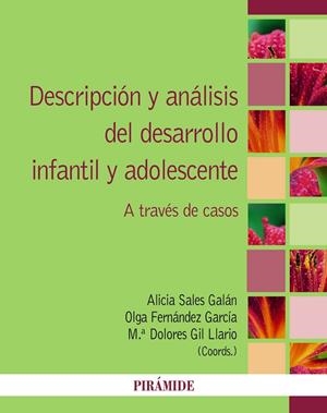 DESCRIPCIÓN Y ANÁLISIS DEL DESARROLLO INFANTIL Y ADOLESCENTE | 9788436849592