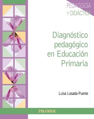DIAGNÓSTICO PEDAGÓGICO EN EDUCACIÓN PRIMARIA | 9788436849639