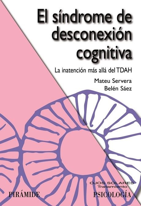 EL SÍNDROME DE DESCONEXIÓN COGNITIVA | 9788436851151