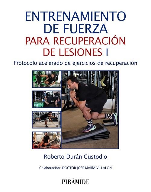 ENTRENAMIENTO DE FUERZA PARA RECUPERACIÓN DE LESIONES I | 9788436848748