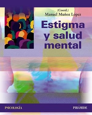 ESTIGMA Y SALUD MENTAL | 9788436850529