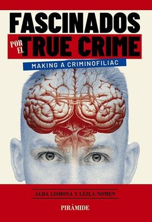 FASCINADOS POR EL TRUE CRIME | 9788436850635