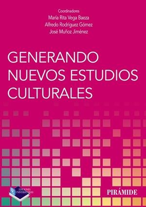 GENERANDO NUEVOS ESTUDIOS CULTURALES | 9788436842661