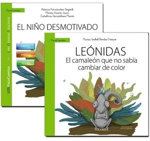 GUÍA: EL NIÑO DESMOTIVADO + CUENTO: LEÓNIDAS. EL CAMALEÓN QUE NO SABÍA CAMBIAR DE COLOR | 9788436849578