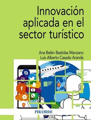 INNOVACIÓN APLICADA EN EL SECTOR TURÍSTICO | 9788436848267