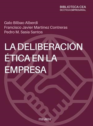 LA DELIBERACIÓN ÉTICA EN LA EMPRESA | 9788436848700