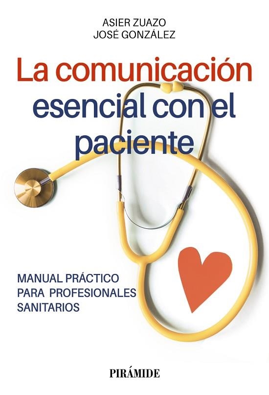 LA COMUNICACIÓN ESENCIAL CON EL PACIENTE | 9788436849523