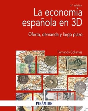 LA ECONOMÍA ESPAÑOLA EN 3D | 9788436850888