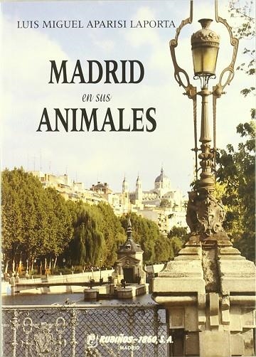 MADRID EN SUS ANIMALES | 9788480411141