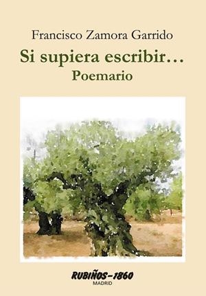 SI SUPIERA ESCRIBIR... POEMARIO | 9788480411745