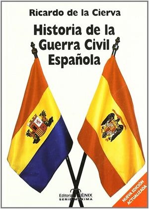 Hª DE LA GUERRA CIVIL ESPAÑOLA | 9788488787507