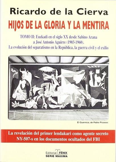 HIJOS DE LA GLORIA Y LA MENTIRA. TOMO II | 9788488787477