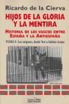 HIJOS DE LA GLORIA Y LA MENTIRA I | 9788487887468