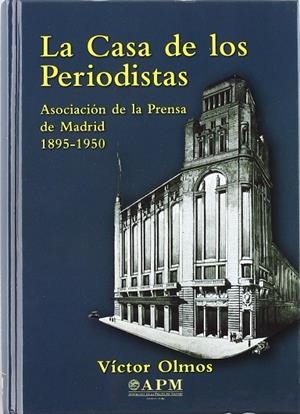 LA CASA DE LOS PERIODISTAS | 9788487641251