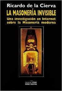 LA MASONERIA INVISIBLE | 9788488787408
