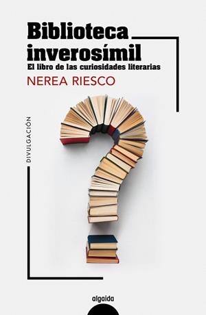 BIBLIOTECA INVEROSÍMIL | 9788491899105