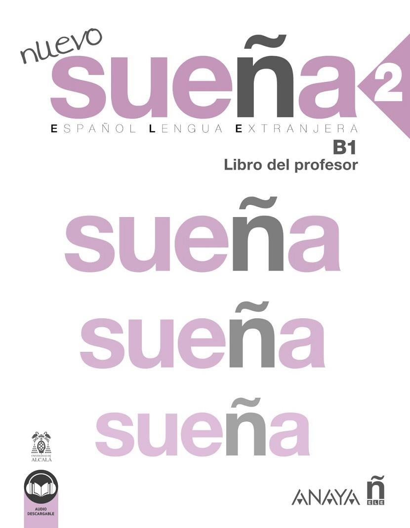 NUEVO SUEÑA 2 (B1). LIBRO DEL PROFESOR (ED. 2023) | 9788414340530