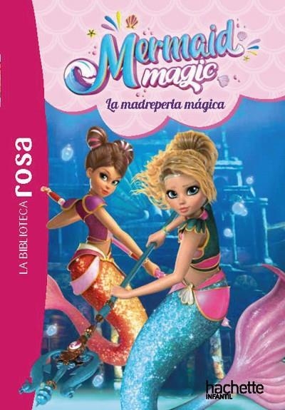 LA BIBLIOTECA ROSA. MERMAID MAGIC, 3. LA MADREPERLA MÁGICA | 9791388034053
