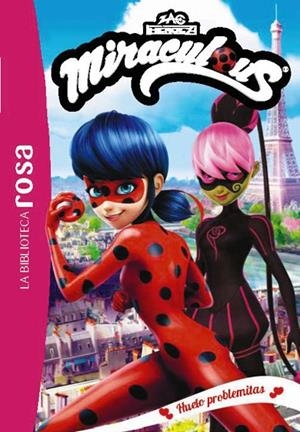 LA BIBLIOTECA ROSA. MIRACULOUS, 4.HUELO PROBLEMITAS | 9788419316868