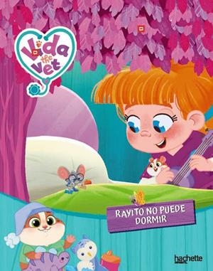 VIDA LA VETERINARIA. RAYITO NO PUEDE DORMIR | 9791388034657