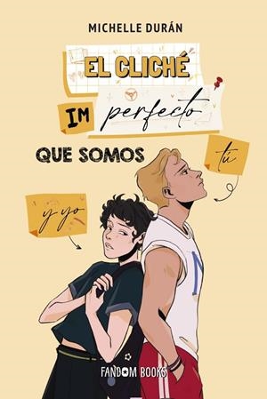 EL CLICHÉ IMPERFECTO QUE SOMOS TÚ Y YO | 9788419831125