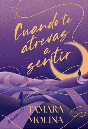 CUANDO TE ATREVAS A SENTIR | 9788419822901