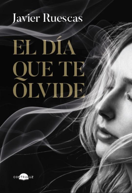EL DÍA QUE TE OLVIDE | 9788419822734