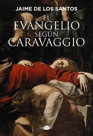 EL EVANGELIO SEGÚN CARAVAGGIO | 9791387810016
