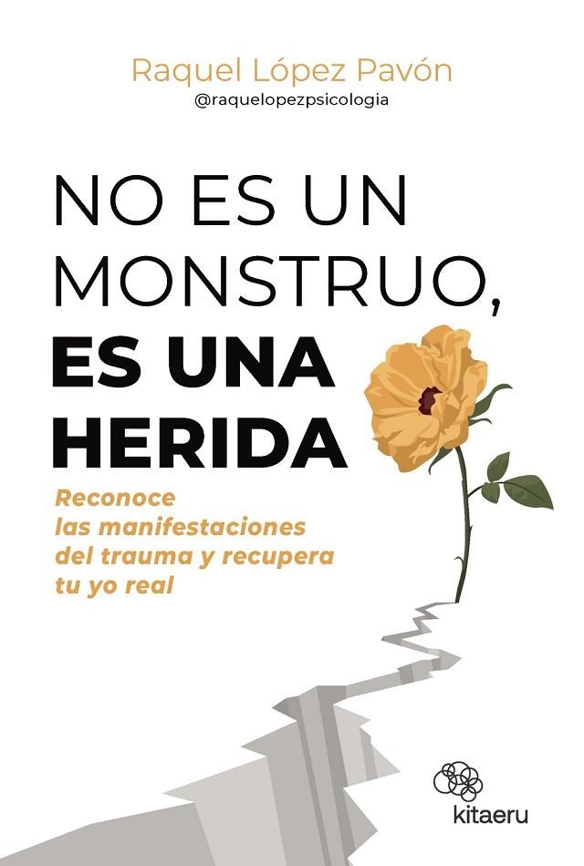 NO ES UN MONSTRUO, ES UNA HERIDA | 9788410428263