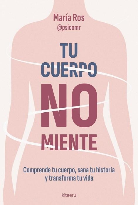 TU CUERPO NO MIENTE | 9788410428539