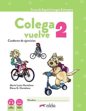 COLEGA VUELVE 2 (A1.2). CUADERNO DE EJERCICIOS | 9788490817735