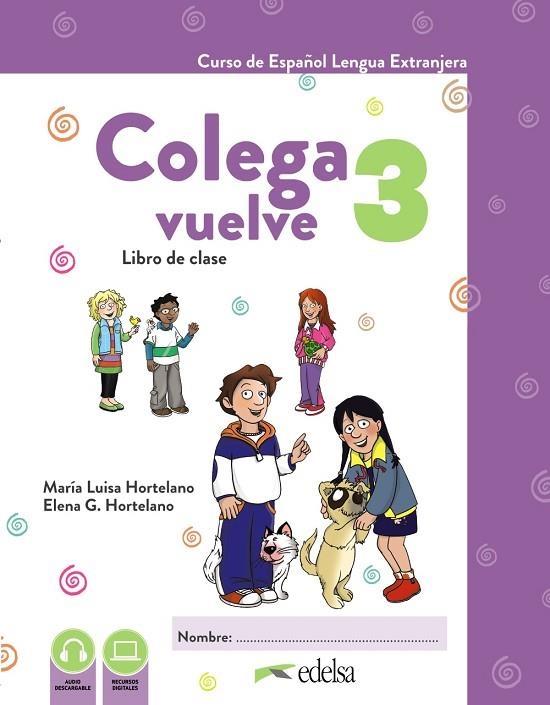 COLEGA VUELVE 3 (A2.1). LIBRO DEL ALUMNO | 9788490817766