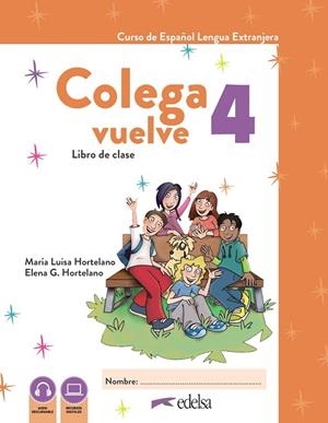 COLEGA VUELVE 4 (A2.2). LIBRO DE CLASE | 9788490817810