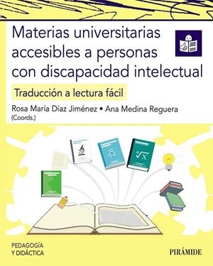 MATERIAS UNIVERSITARIAS ACCESIBLES A PERSONAS CON DISCAPACIDAD INTELECTUAL | 9788436850482